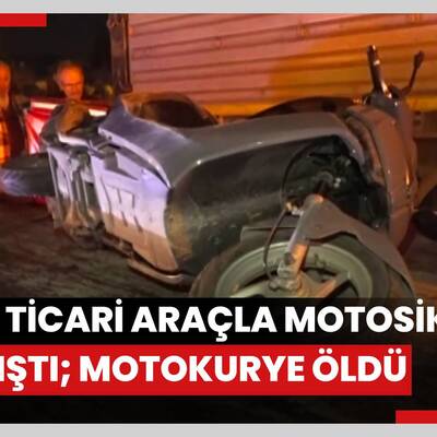 Hafif ticari araçla motosiklet çarpıştı; üniversiteli motokurye öldü.