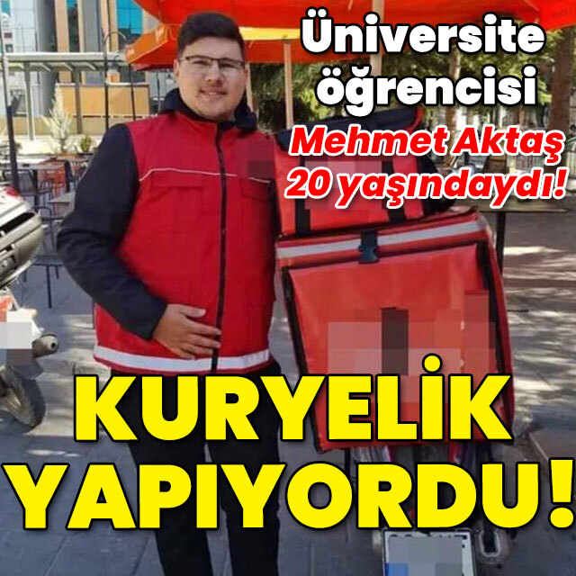 Yine üniversite öğrencisi! Yine kurye yine ölüm!