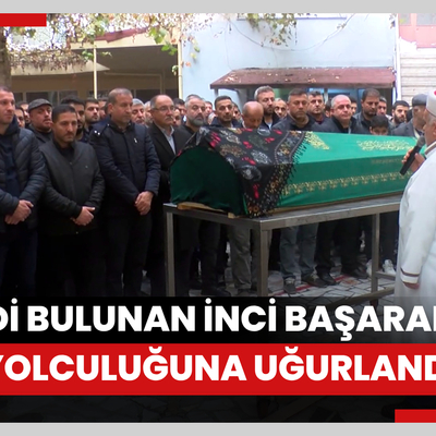 Küçükçekmece'de cesedi bulunan İnci Başaran son yolculuğuna uğurlandı