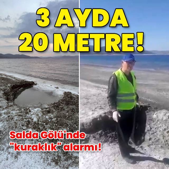 Salda'da kuraklık alarmı: 3 ayda 20 metre!