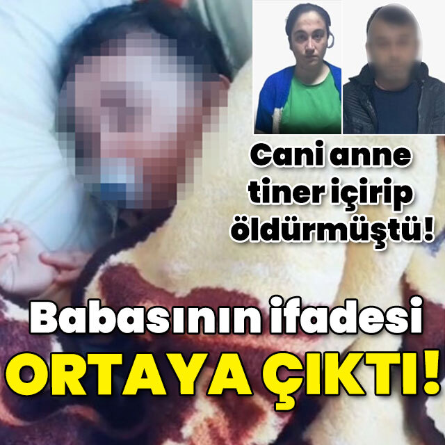 Annesi, tiner içirip öldürmüştü! Babanın ifadesi ortaya çıktı!