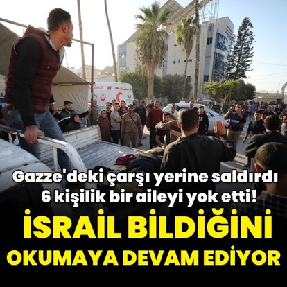 İsrail'den Gazze'deki çarşıya saldırı
