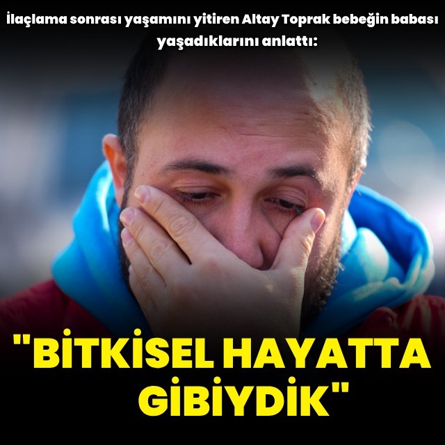 'Bitkisel hayatta gibiydik'