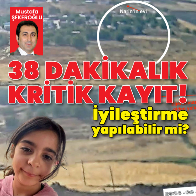 38 dakikalık kritik kayıt! İyileştirme yapılabilir mi?