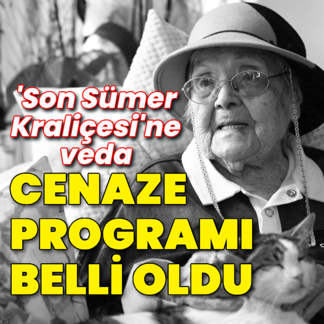 Muazzez İlmiye Çığ'ın cenaze programı belli oldu