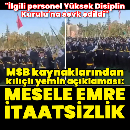 MSB kaynaklarından teğmenlerin kılıçlı yemini hakkında açıklama