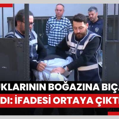 Eşini görüntülü arayıp çocuklarının boğazına bıçak dayayan babanın ifadesi ortaya çıktı