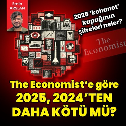  The Economist'e göre 2025, 2024'ten daha kötü 