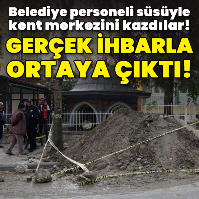 Belediye personeli gibi giyinip kent merkezini kazdılar!