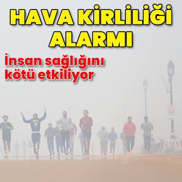 Hindistan'da hava kirliliği alarm veriyor