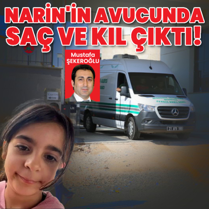 Narin'in avucunda saç ve kıl çıktı!
