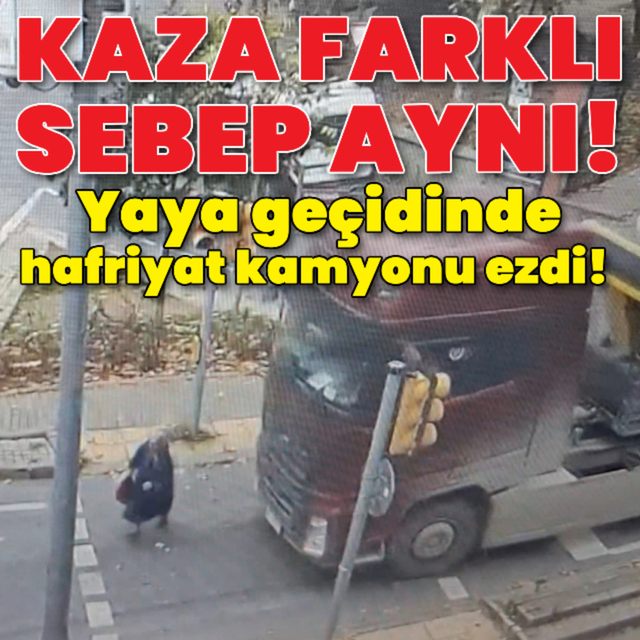 Kaza farklı sebep aynı!