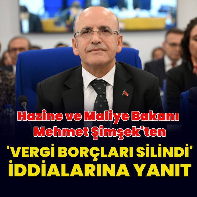 Bakan Şimşek'ten "vergi borçları silindi" iddialarına yanıt