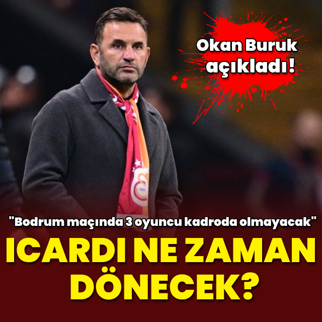 Okan Buruk'tan Icardi açıklaması!