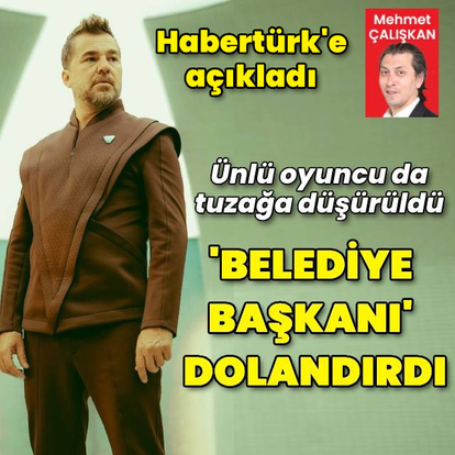 'Belediye başkanı' dolandırdı