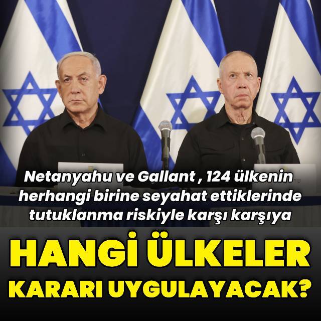 Hangi ülkeler Netanyahu için tutuklama emrini uygulayacak?