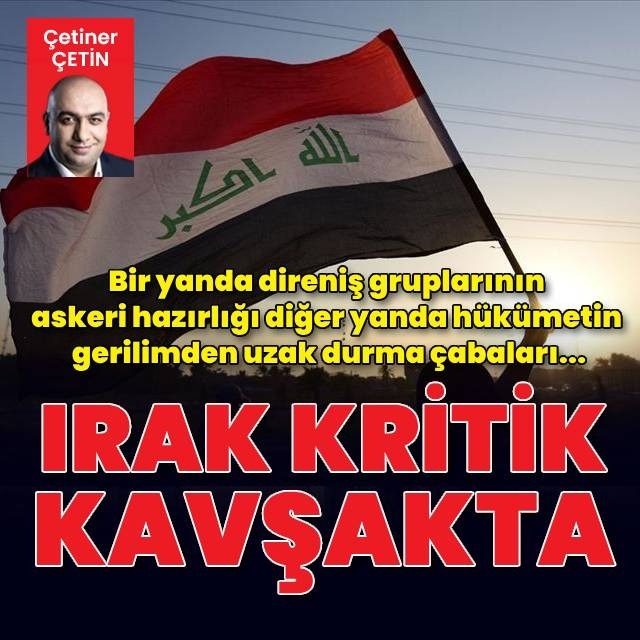 Irak kritik kavşakta