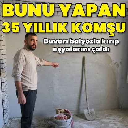 35 yıllık komşu bunu yaptı!