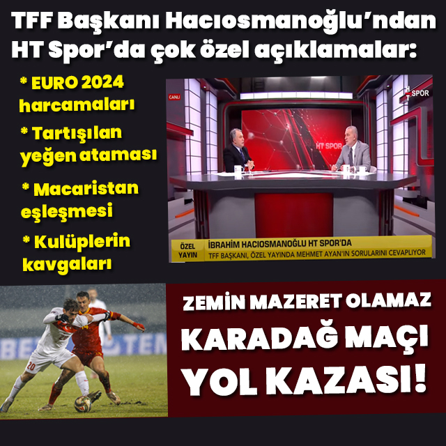 Hacıosmanoğlu, HT Spor'da tek tek açıkladı!