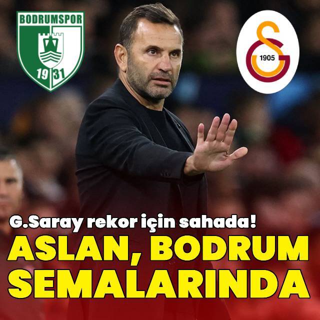 G.Saray Bodrum'da rekor için sahada!