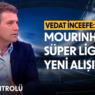Vedat İnceefe, Fenerbahçe'nin oyun performansını değerlendirdi - Çevre Kontrolü