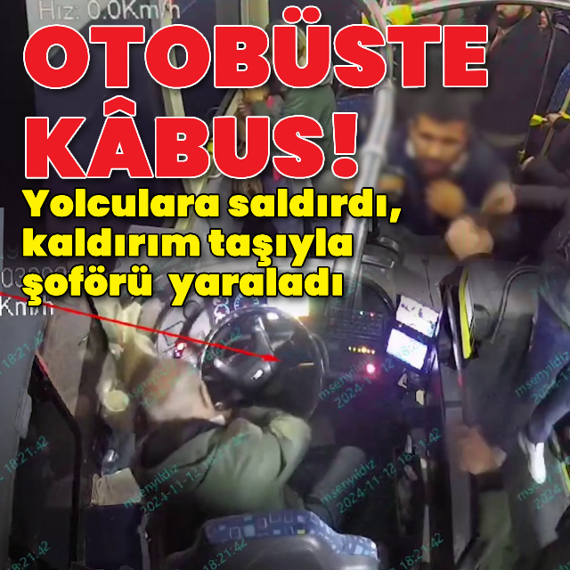 Kaldırım taşıyla dehşet! Önce duraktakilere sonra otobüs şoförüne saldırdı