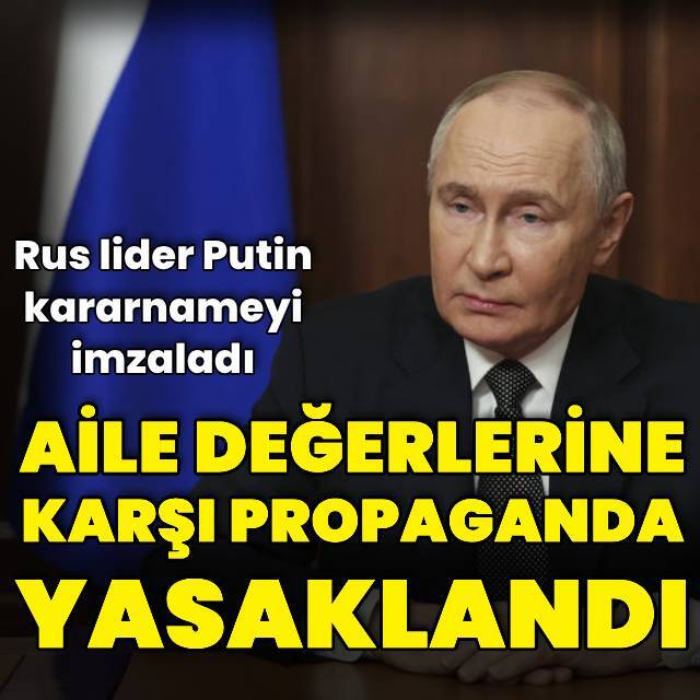 Rusya'da aile değerlerine karşı propagandayı yasaklandı
