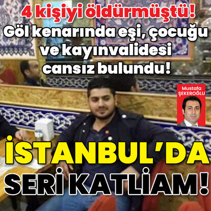 7 kişilik ailesini katledip hayatına son verdi!