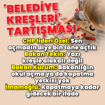 'Belediye kreşleri' tartışması