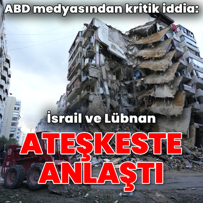 İddia: İsrail ve Lübnan ateşkeste anlaştı