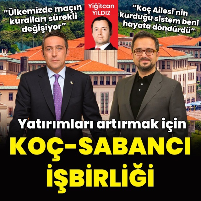 Yatırımları artırmak için Koç-Sabancı işbirliği