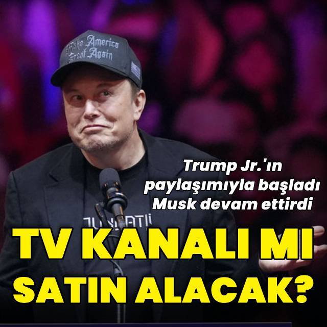 Musk TV kanalı mı alacak?