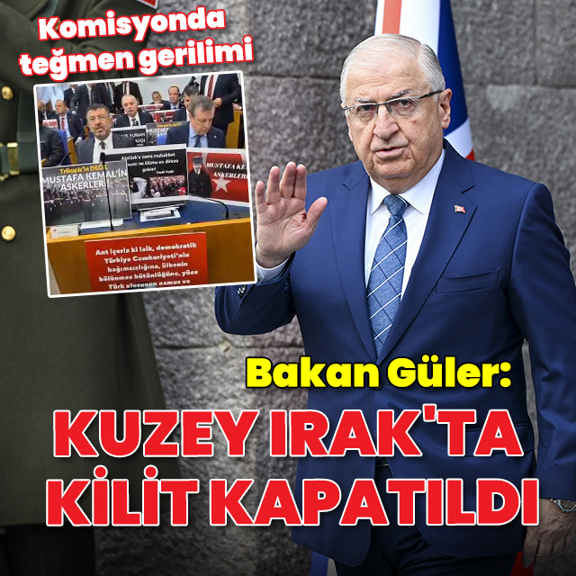 Bakan Güler: Kuzey Irak'ta kilit kapandı