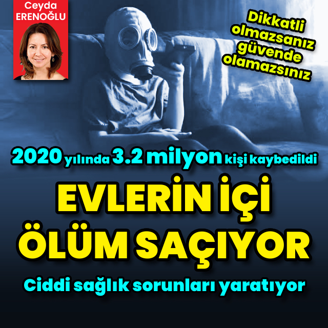 2020 yılında 3.2 milyon kişi kaybedildi! Evlerin içi ölüm saçıyor