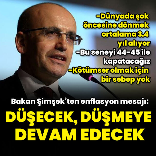 "Enflasyon düşecek, düşmeye devam edecek"