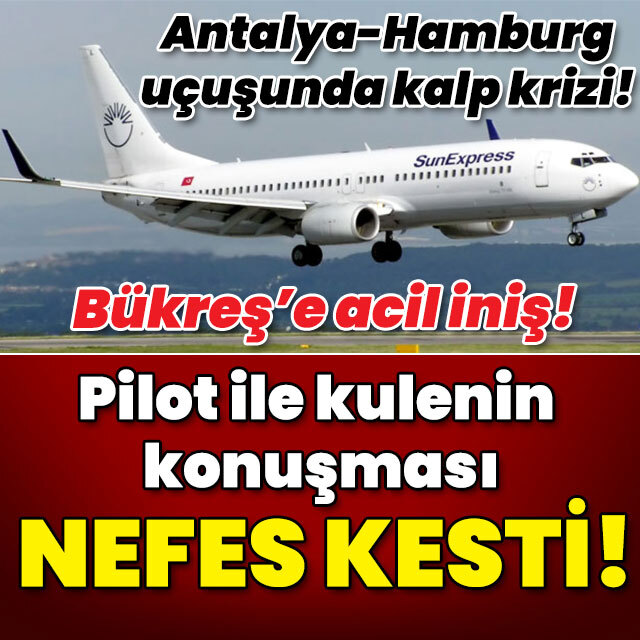 Uçakta kalp krizi! Pilot ile kulenin konuşması nefes kesti!