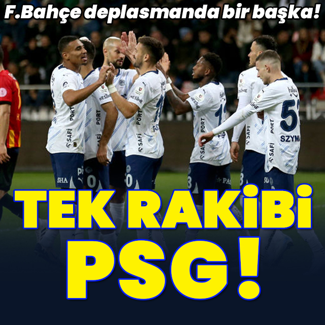 Tek rakibi PSG!