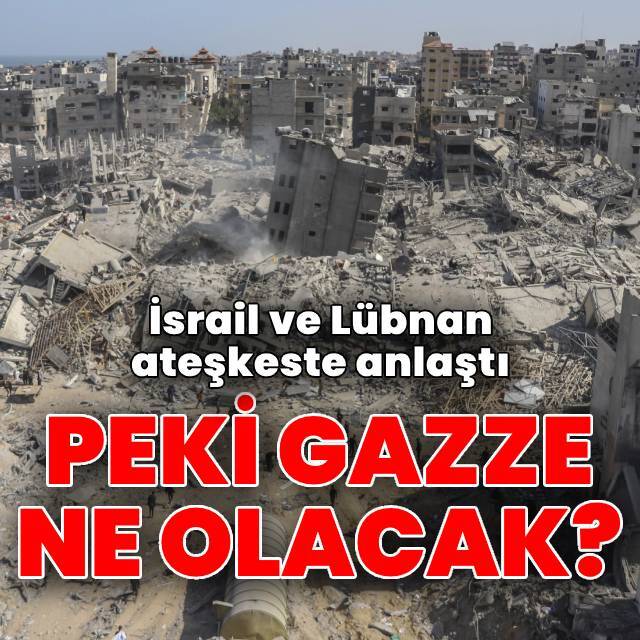 Peki Gazze ne olacak?