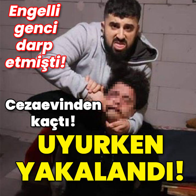 25 yıl hapis cezası vardı! Cezaevinden kaçtı uyurken yakalandı!