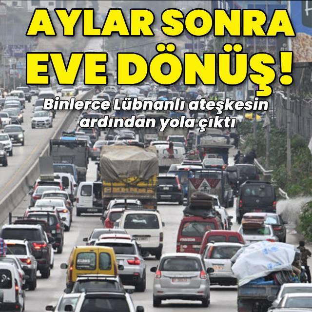 Lübnan'daki ateşkesin ardından eve dönüş başladı