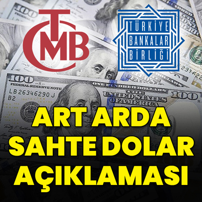  TCMB ve TBB'den 'sahte dolar' açıklaması