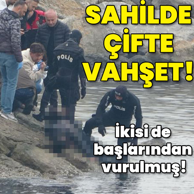 İkisi de başlarından vurulmuş! Sahilde çifte vahşet!