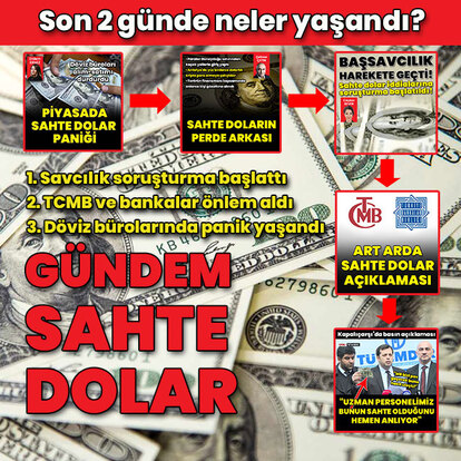  Sahte dolarda neler yaşandı?