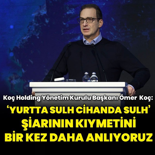 “Gâzi Mustafa Kemâl Atatürk’ün ‘Yurtta sulh, cihânda sulh’ şiârının hikmetini ve kıymetini bir kez daha anlıyoruz”