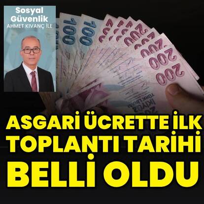 Asgari ücrette ilk toplantı tarihi belli oldu