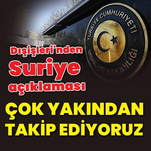 Dışişleri'nden Suriye açıklaması