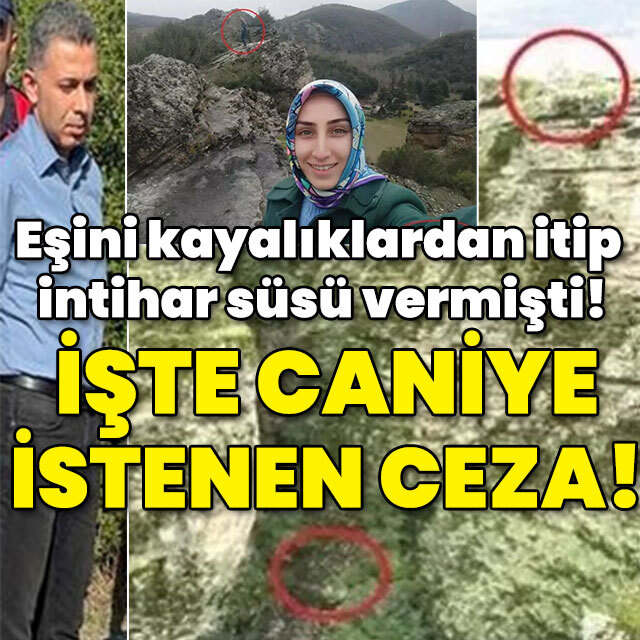 Eşini kayalıklardan itip intihar süsü vermişti! İşte istenen ceza!