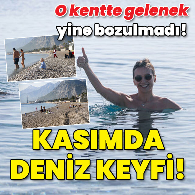 O kentte gelenek yine bozulmadı! Kasımda deniz keyfi!
