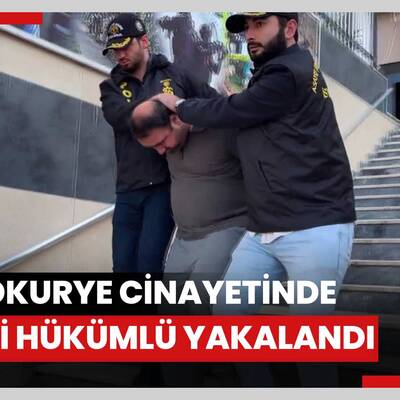 Şişli'de motokurye cinayetinde firari hükümlü yakalandı