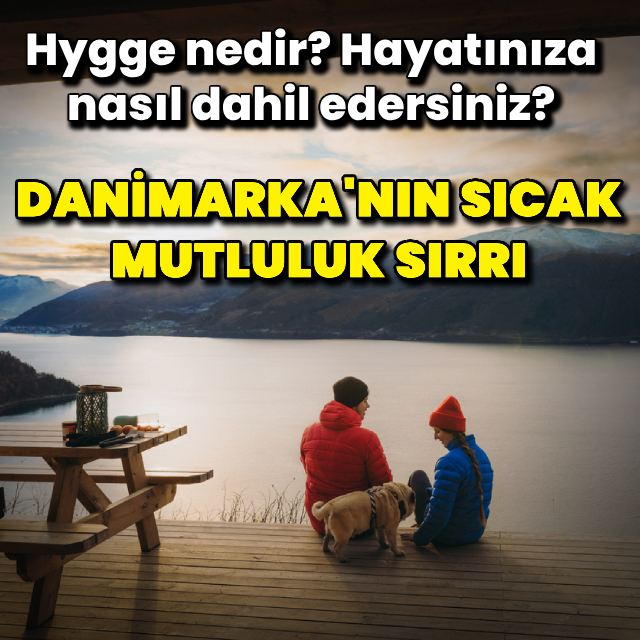 Danimarka'nın sıcak mutluluk sırrı!